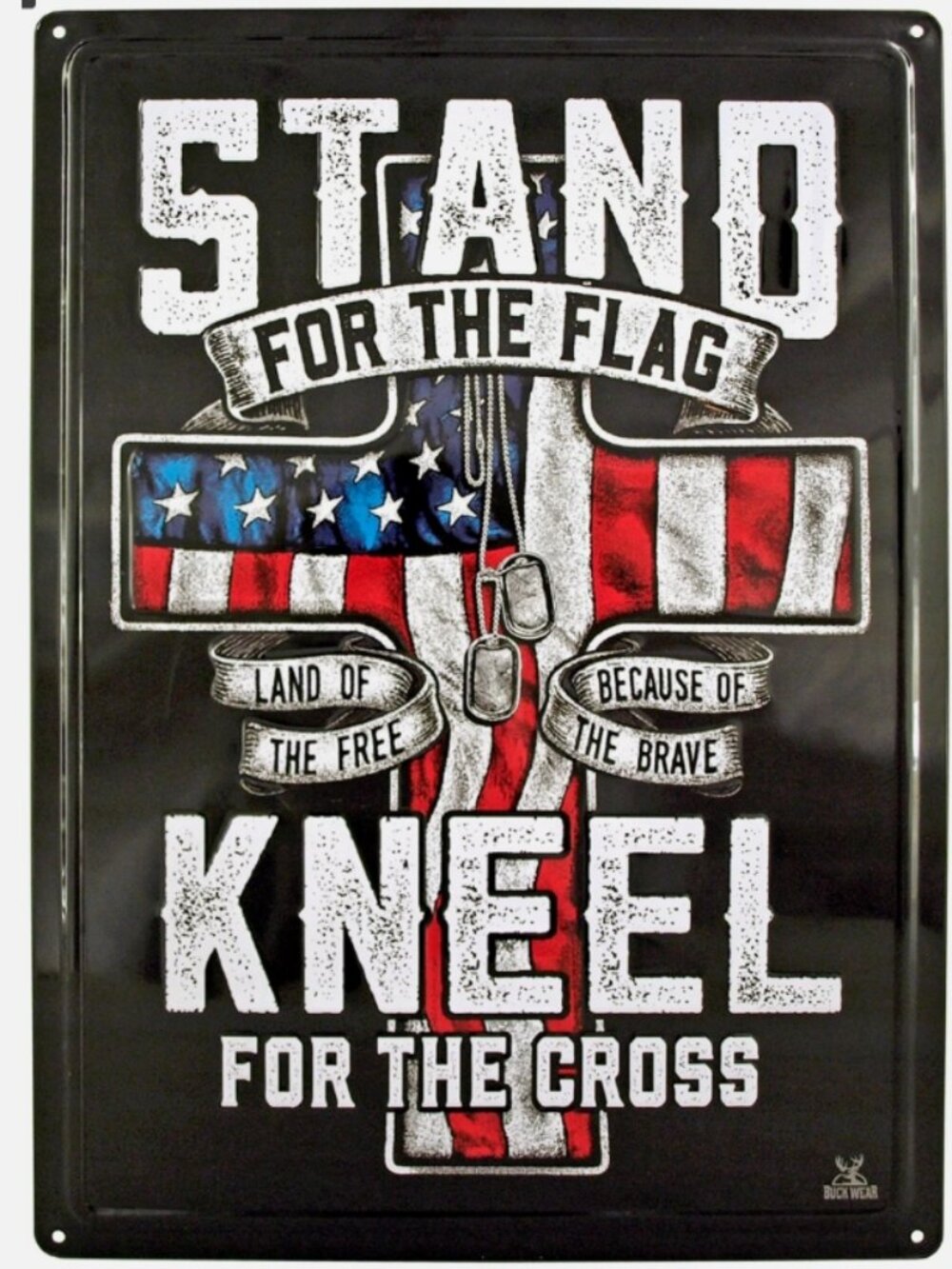 Stand For The Flag Kneel For The Cross Hem Wrapped Metal Sign 17" x 12"